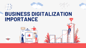 Importance of digitalization in business